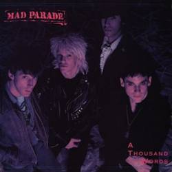 Mad Parade : A Thousand Words